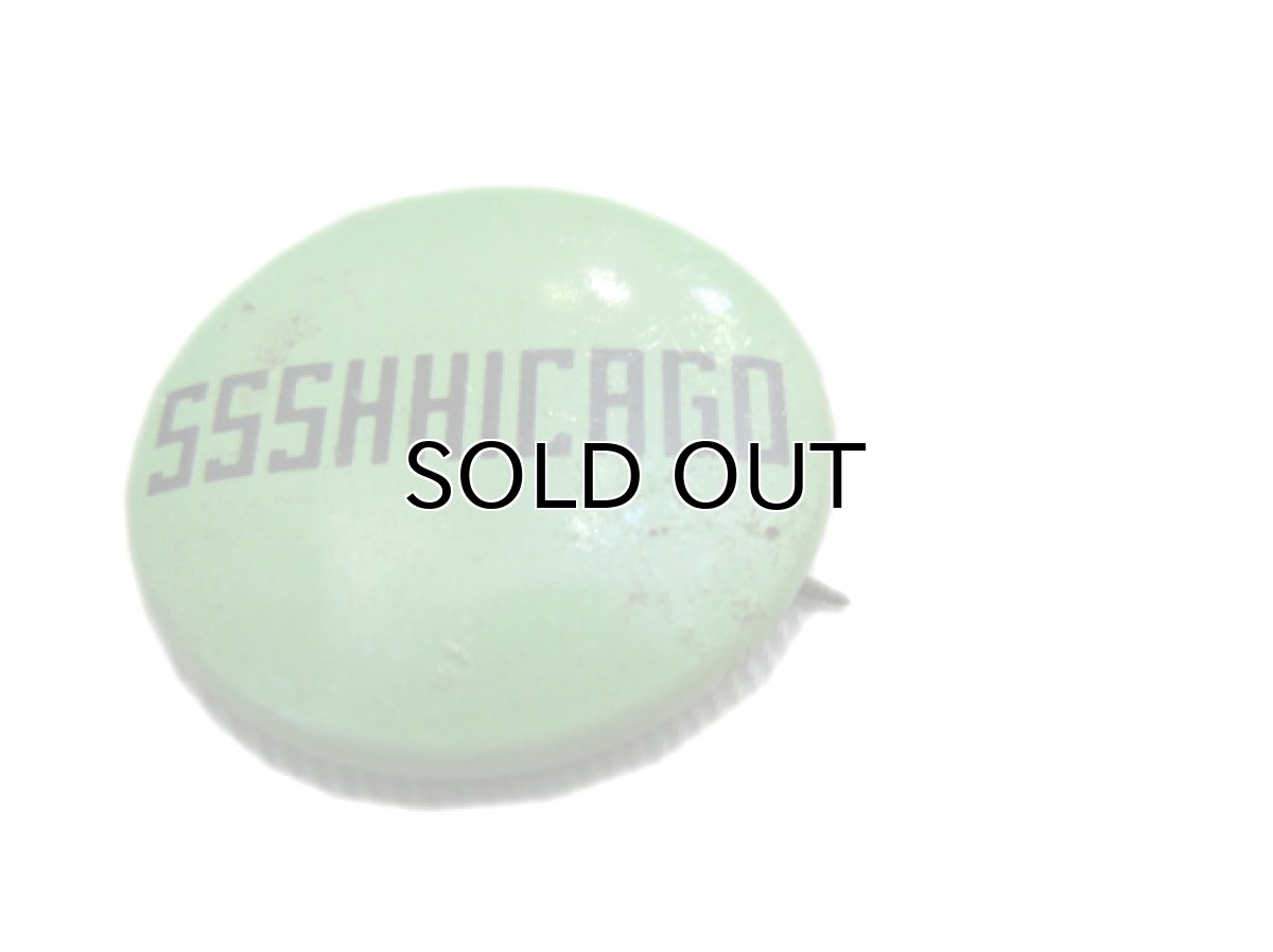 画像3: OLD "SSSHHICAGO"  Pins    (3)